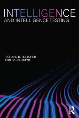 Intelligence and Intelligence Testing by Fletcher, Richard