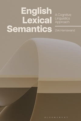 English Lexical Semantics: A Cognitive Linguistics Approach by Hamawand, Zeki