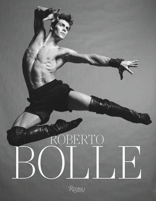 Roberto Bolle by Bolle, Roberto