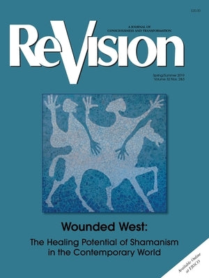 Shamanism and The Wounded West by Jaenke, Karen
