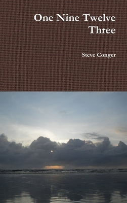 One Nine Twelve Three by Conger, Steve