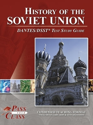 History of the Soviet Union DANTES / DSST Test Study Guide by Passyourclass