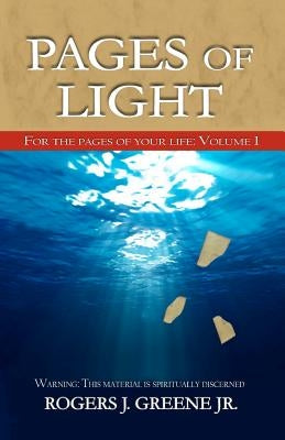 Pages of Light: For The Pages Of Your Life by Greene Jr, Rogers J.