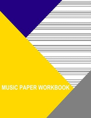 Music Paper Workbook: 10 Staves by Wisteria, Thor