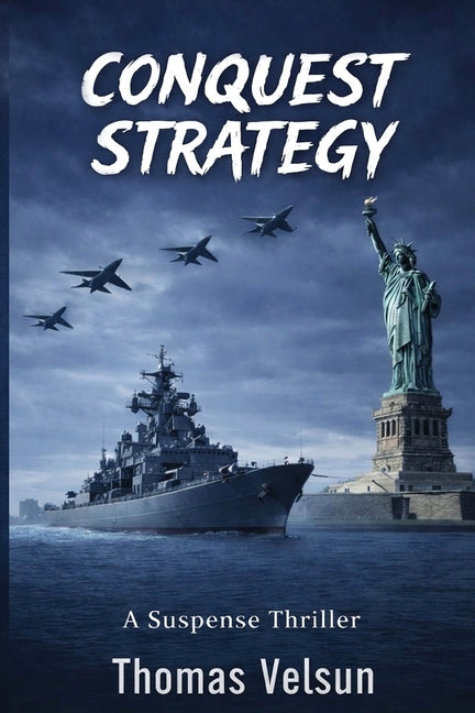 Conquest Strategy by Velsun, Thomas