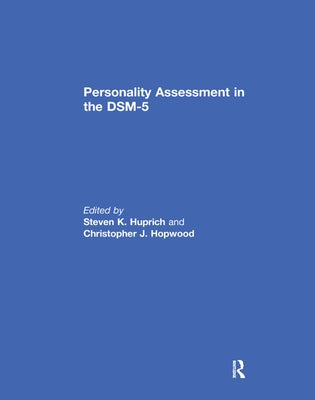 Personality Assessment in the Dsm-5 by Huprich, Steven