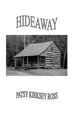 Hideaway by Ross, Patsy Kirksey
