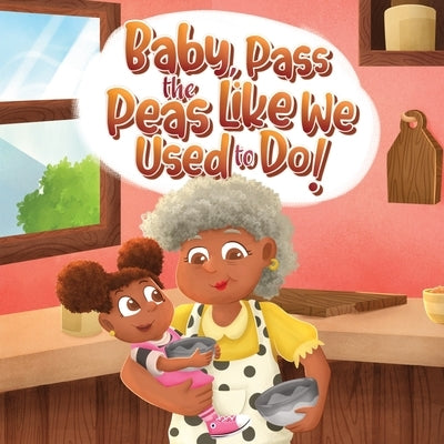 Baby, Pass The Peas Like We Used To Do! by Studios, Tullip