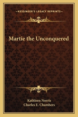 Martie the Unconquered by Norris, Kathleen