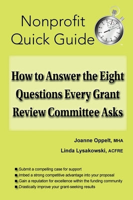 How to Answer the Eight Questions Every Grant Review Committee Asks by Oppelt, Joanne
