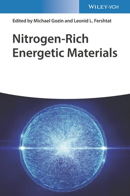 Nitrogen-Rich Energetic Materials by Gozin, Michael