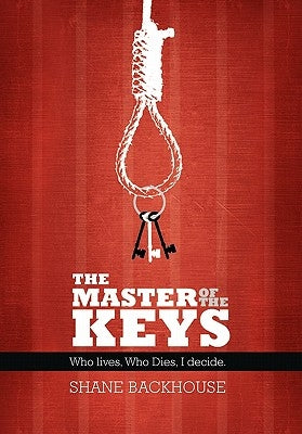 The Master of the Keys by Backhouse, Shane