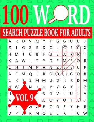 100 Word Search Puzzle Book For Adults: Word Search Puzzles for Adults and Seniors 8.5 x 0.58 x 11 inches Vol 9 by Said, Adelito