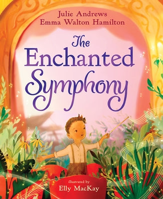 The Enchanted Symphony by Andrews, Julie