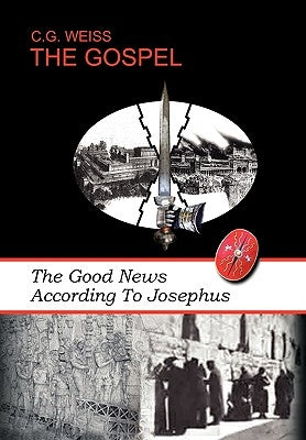 The Gospel by Weiss, C. G.