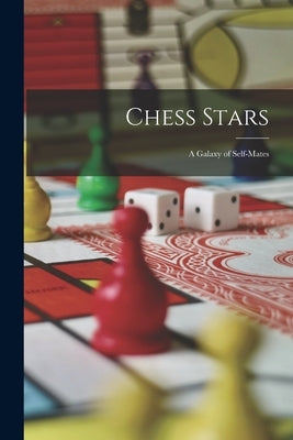 Chess Stars: A Galaxy of Self-Mates by Anonymous