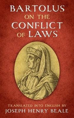 Bartolus on the Conflict of Laws [1914] by Di Sassoferrato, Bartolus