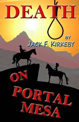 Death on Portal Mesa by Kirkeby, Jack F.
