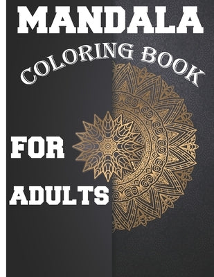 Mandala Coloring Book for Adults: Amazing Stress Relieving Mandala Designs for Adults by Cadar, Vlad