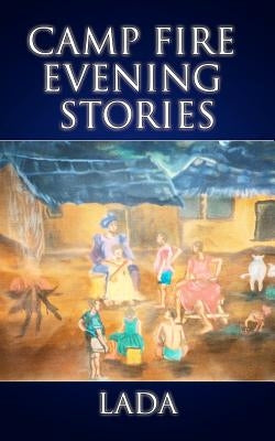Camp Fire Evening Stories by Lada
