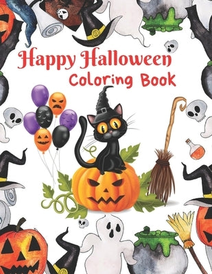 Happy Halloween Coloring Book: The perfect gift for this Halloween season! 8.5 by 11 inch pages by Bird, Allegra