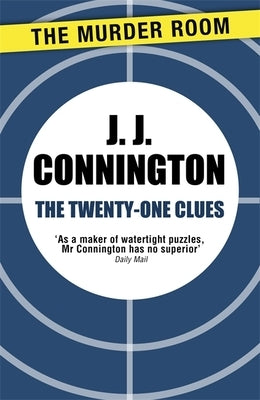 The Twenty-One Clues by Connington, J. J.