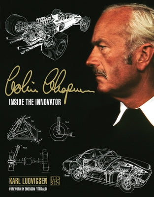 Colin Chapman: Inside the Innovator by Ludvigsen, Karl