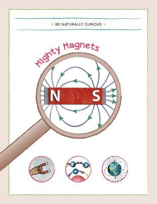 Mighty Magnets by Be Naturally Curious