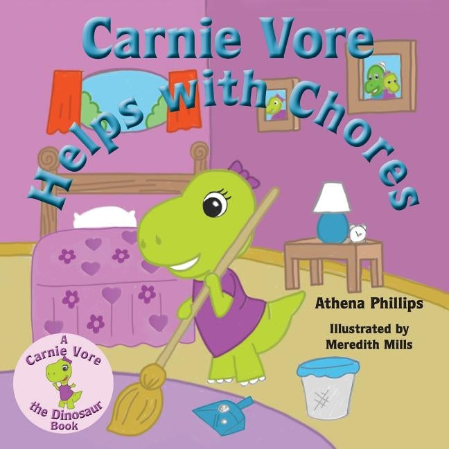 Carnie Vore Helps with Chores by Phillips, Athena Z.