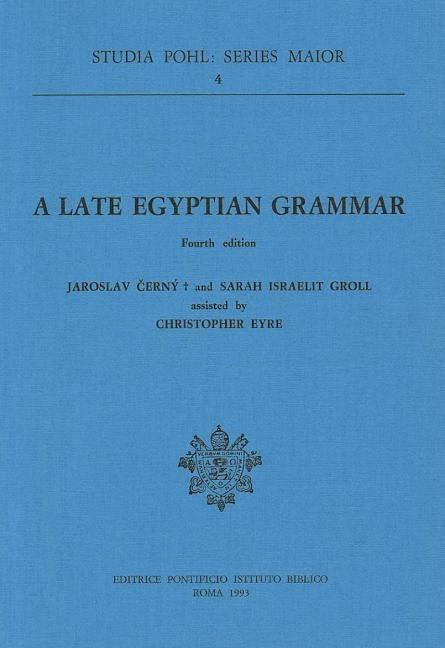 Late Egyptian Grammar by Cerny, J.