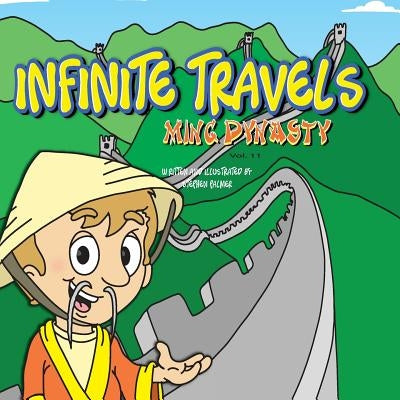 Infinite Travels: Ming Dynasty: Ming Dynasty by Palmer, Stephen