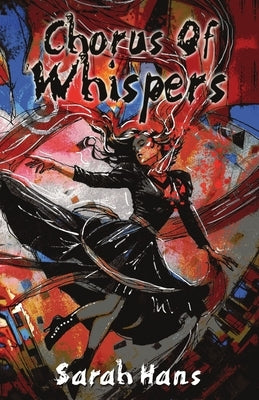 Chorus of Whispers by Hans, Sarah