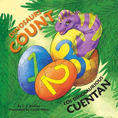 Dinosaurs Count (Spanish/English) by Allen, Cassie