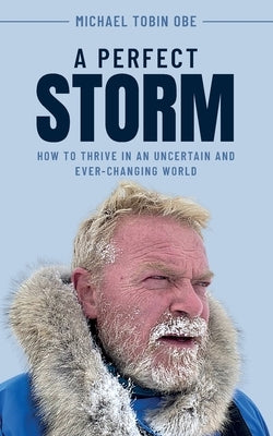 A Perfect Storm by Tobin, Michael