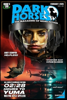 Dark Horses: The Magazine of Weird Fiction No. 49: February 2026 by Kumpon, Andy