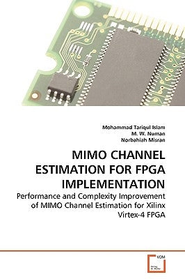 MIMO Channel Estimation for FPGA Implementation by Islam Mohammad Tariqul