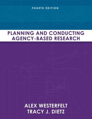 Planning and Conducting Agency-Based Research by Westerfelt, Alex