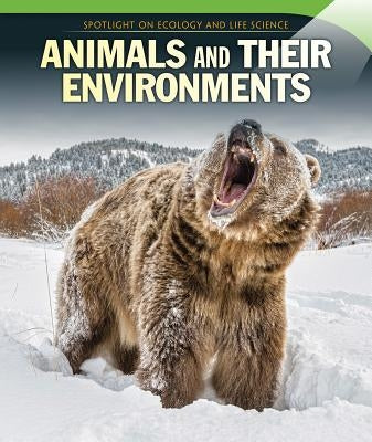 Animals and Their Environments by Booth, Edison