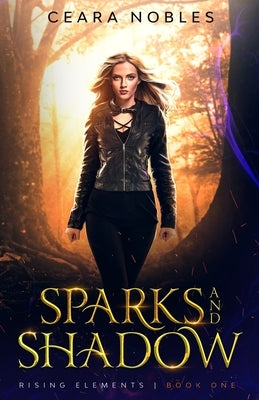 Sparks and Shadow by Nobles, Ceara