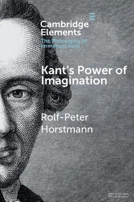 Kant's Power of Imagination by Horstmann, Rolf-Peter