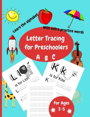 Letter Tracing For Preschoolers: Workbook for kindergarten, preschool, 3 to 5 years old, abc and alphabet writing practice. by Forkids, Edubooks