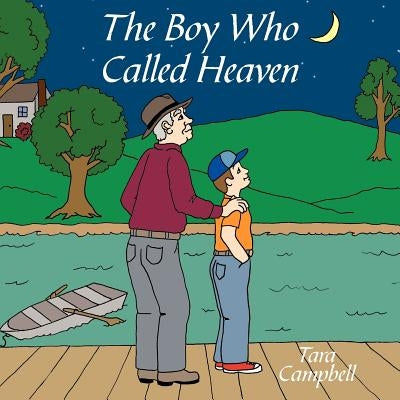 The Boy Who Called Heaven by Campbell, Tara
