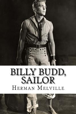 Billy Budd, Sailor by Melville, Herman