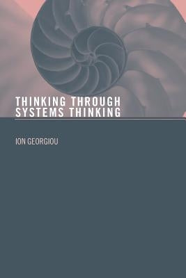 Thinking Through Systems Thinking by Georgiou, Ion