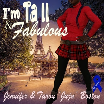 I'm Tall & Fabulous by Boston, Taron 'Juju'