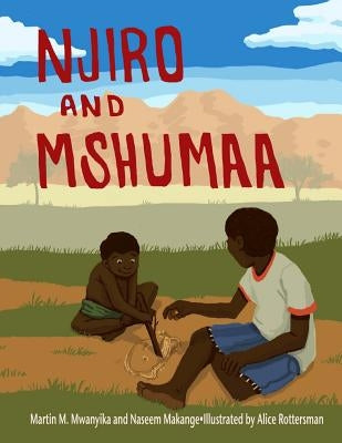 Njiro and Mshumaa by Makange, Naseem