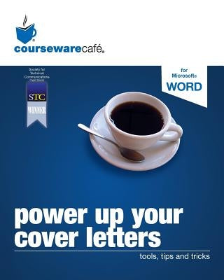 Power Up Your Cover Letters: tools, tips and tricks by Pullar, Linne