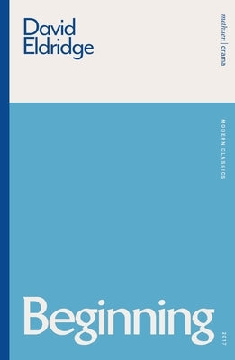 Beginning by Eldridge, David