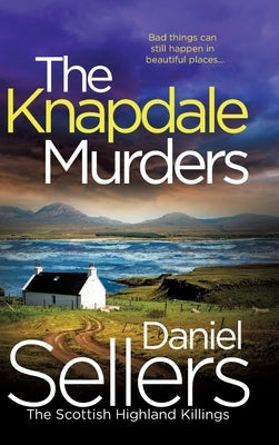 The Knapdale Murders by Sellers, Daniel