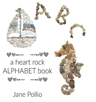 ABC: a heart rock alphabet book by Pollio, Jane E.